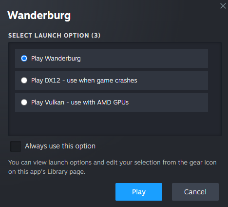 Wanderburg Steam launch dialog offering Play Wanderburg, DX12 for crashes and Vulkan for AMD GPUs